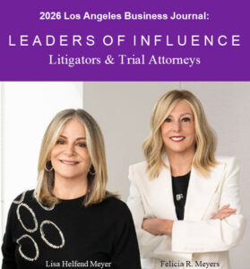 LITIGATORS & TRIAL ATTORNEYS 2026, Lisa Helfend Meyer and Felicia R. Meyers